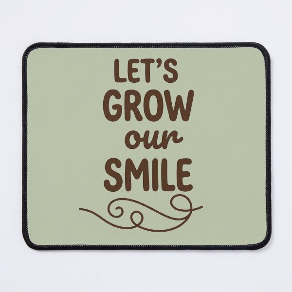Item preview, Let's Grow Our Smile Motivational Typography - Positive Mental Health Art designed and sold by zakman02.