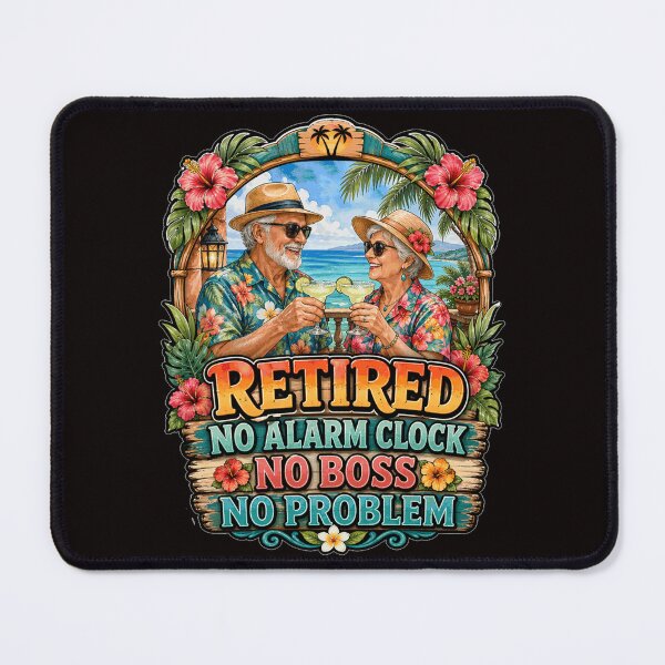 Item preview, Retirement Humor Design Retired No Alarm Clock No Problem designed and sold by fantasticdesign.