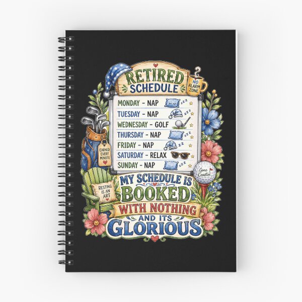 Item preview, Retirement Humor My Retired Schedule Is Booked With Nothing designed and sold by fantasticdesign.