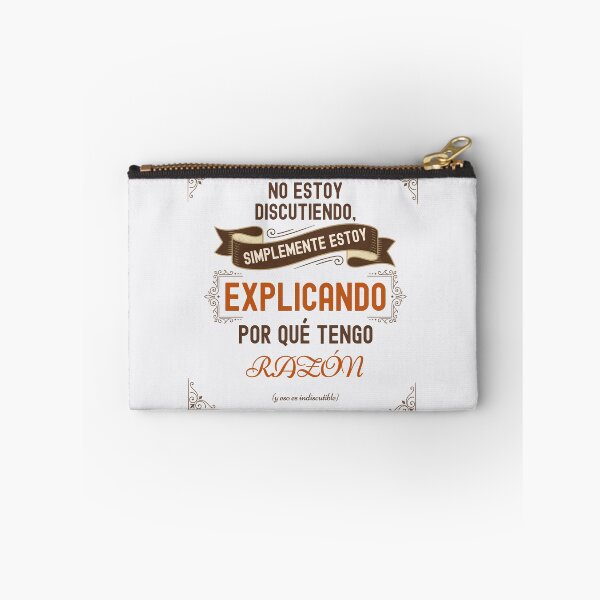 Item preview, Spanish funny quote. I'm Not Arguing I'm Simply Explaining Why I'm Right. designed and sold by Très Joli Brothers.