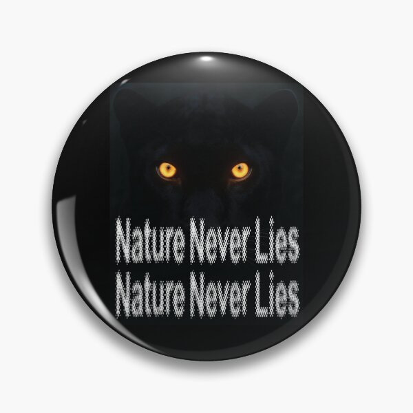 Item preview, Nature Never Lies designed and sold by Jandedan.