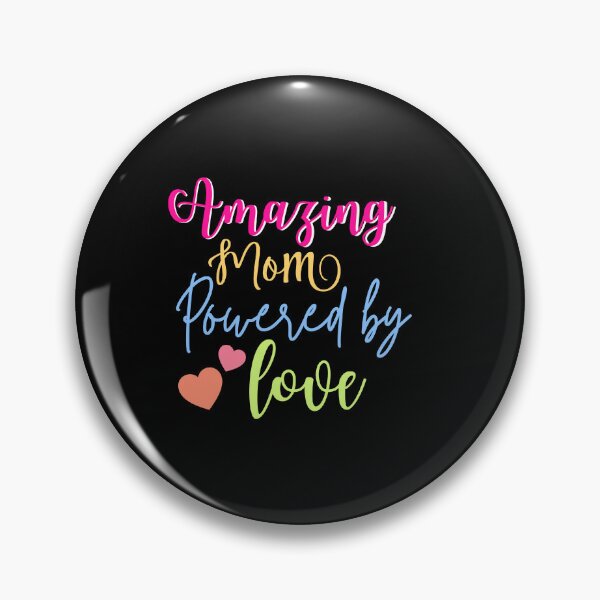 Item preview, Amazing mom powered by love for so beautiful and amazing mother designed and sold by AESTHETIC-FLAIR.