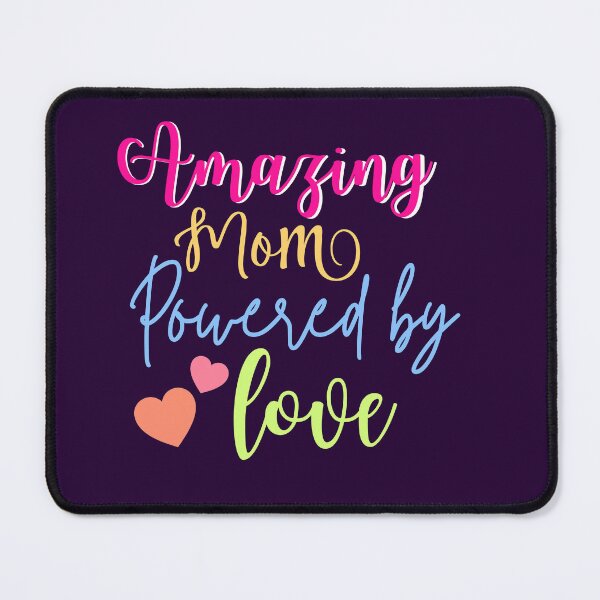 Item preview, Amazing mom powered by love for so beautiful and amazing mother designed and sold by AESTHETIC-FLAIR.