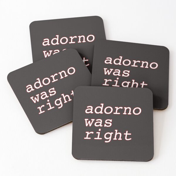 Item preview, Adorno Was Right designed and sold by rhodeyart.