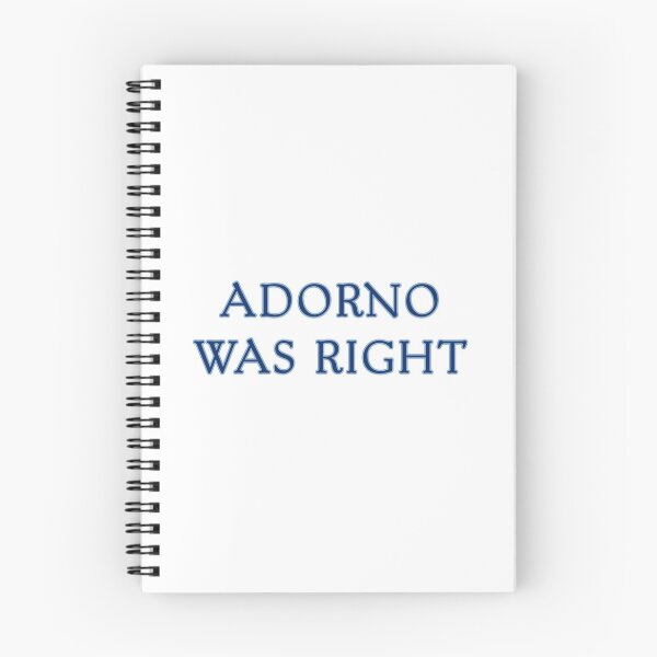 Item preview, Adorno Was Right designed and sold by rhodeyart.