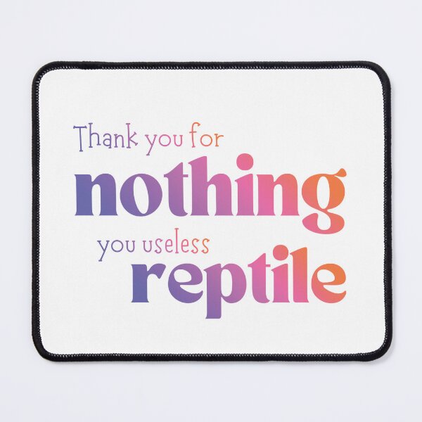 Item preview, You Useless Reptile 4 designed and sold by Further Up Designs.