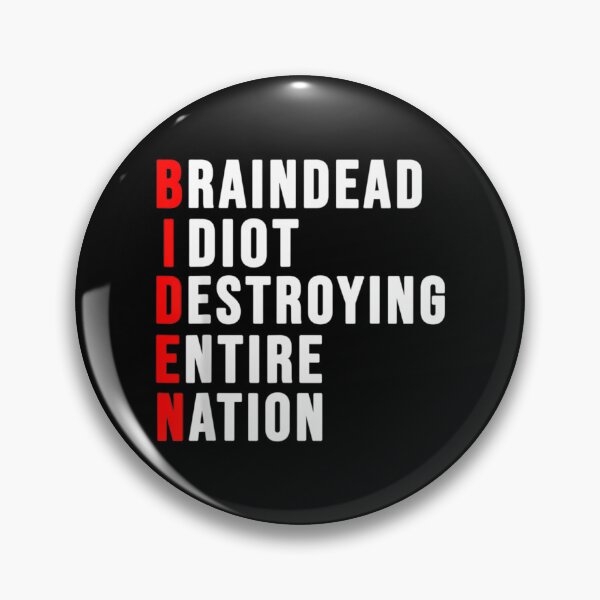 Item preview, Biden Braindead Idiot Destroying Entire Nation designed and sold by SamskrtavakDews.