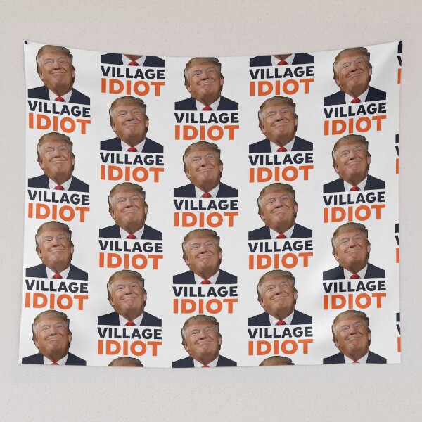Item preview, Donald Trump Village Idiot designed and sold by SamskrtavakDews.