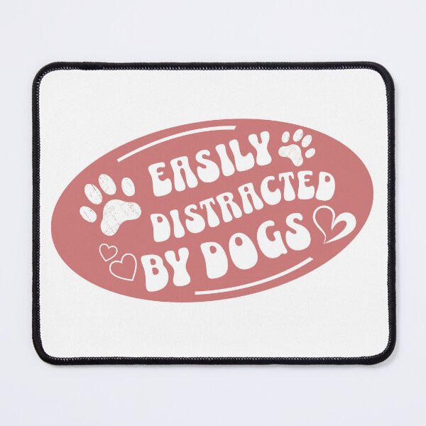 Item preview, Easily distracted by dogs designed and sold by Fernhaven.