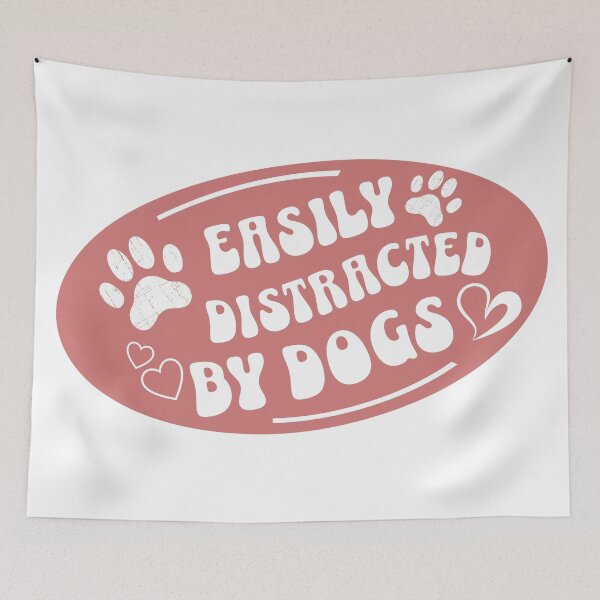 Item preview, Easily distracted by dogs designed and sold by Fernhaven.