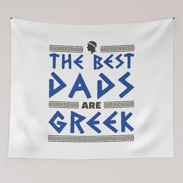 Item preview, The Best Dads Are Greek designed and sold by jaygo.