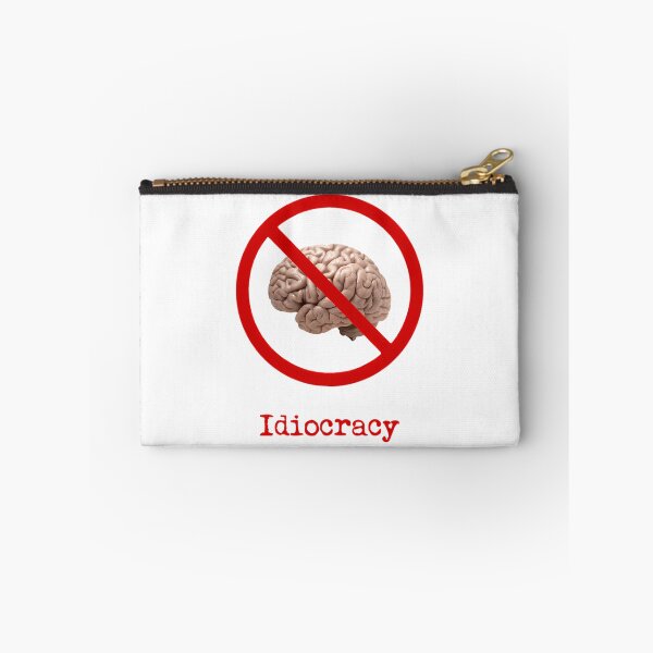 Item preview, Idiocracy No Brain Thinking Zone designed and sold by SamskrtavakDews.