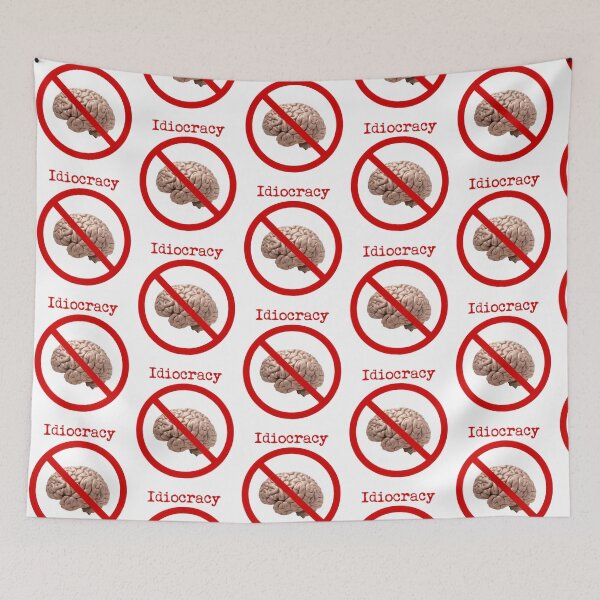 Item preview, Idiocracy No Brain Thinking Zone designed and sold by SamskrtavakDews.