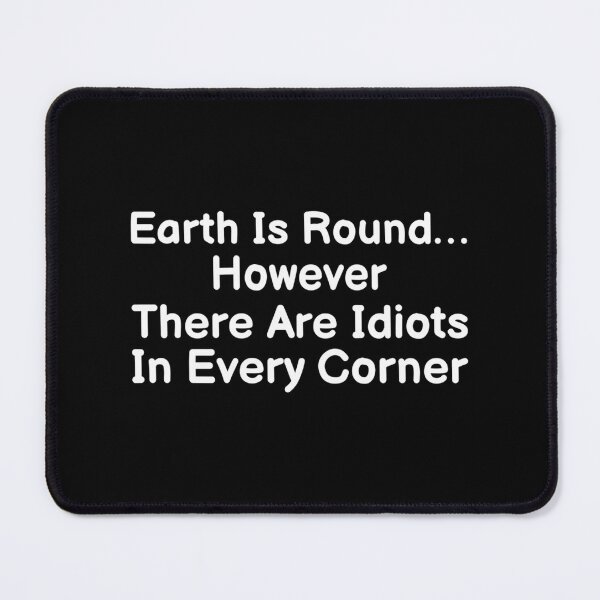 Item preview, Idiots In Every Corner designed and sold by SamskrtavakDews.