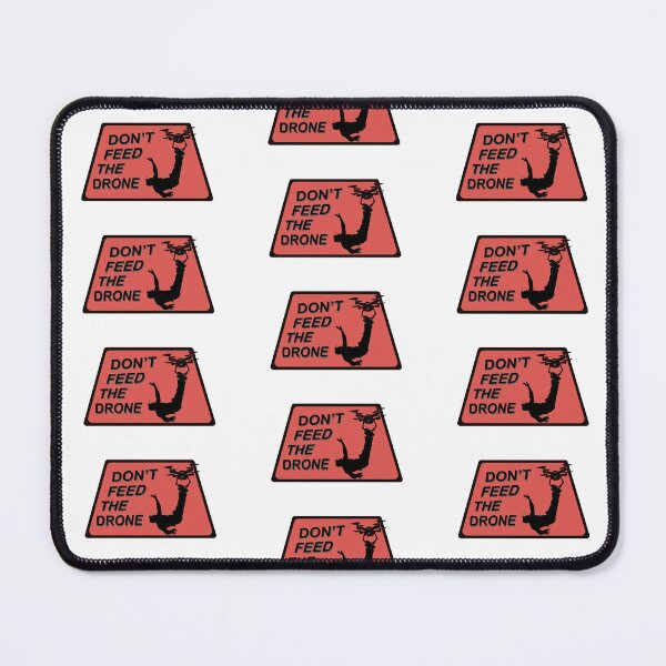 Item preview, Don't Feed The Drone - Red designed and sold by jdasign.