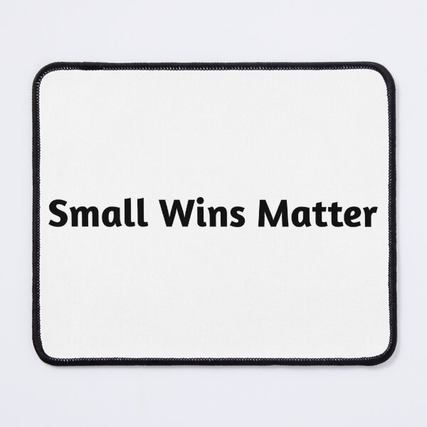Item preview, Small Wins Matter designed and sold by NovaDreamPrints.