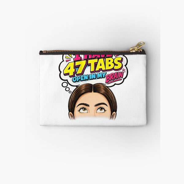 Item preview, I Have 47 Tabs Open In My Brain designed and sold by FEEL GOOD CLUB DESIGNS.