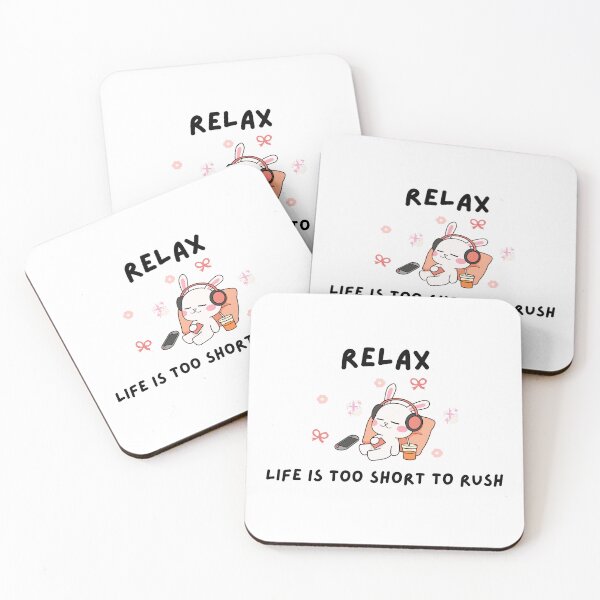 Item preview, Relax Life is Too Short to Rush Kawaii Bunny designed and sold by Rehnair.