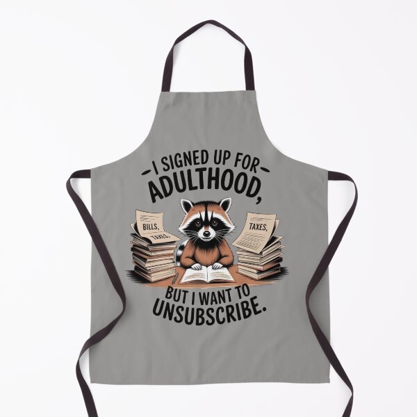 Item preview, I Signed Up For Adulthood  designed and sold by cope64.