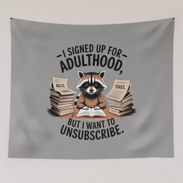 Item preview, I Signed Up For Adulthood  designed and sold by cope64.