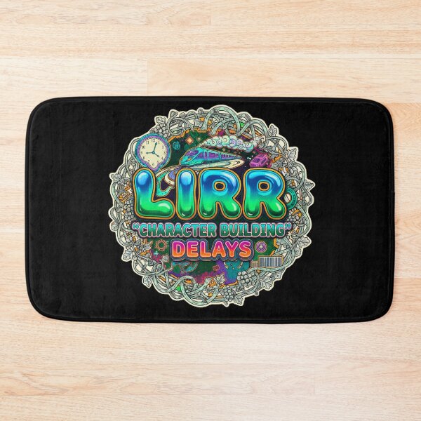Item preview, LIRR: It's Not a Delay, It's Character Building - NYC Commuter designed and sold by FitEnvy.