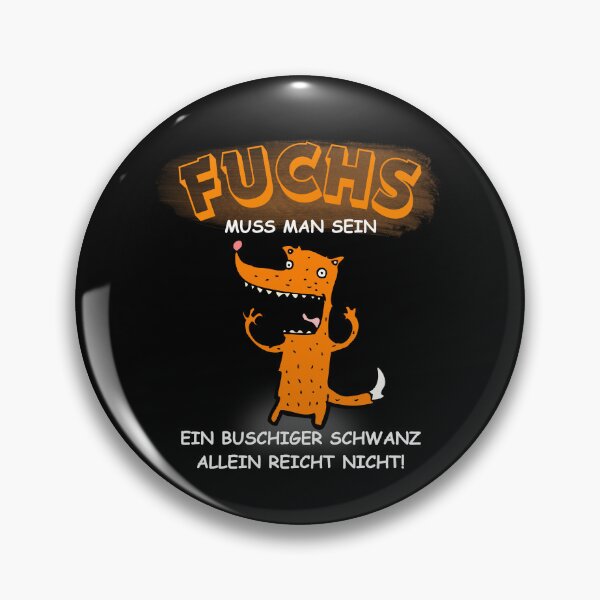 Artikelvorschau, Fuchs muss man sein, ein buschiger Schwanz allein reicht nicht! entworfen und verkauft von toycruisers_merch-butze.