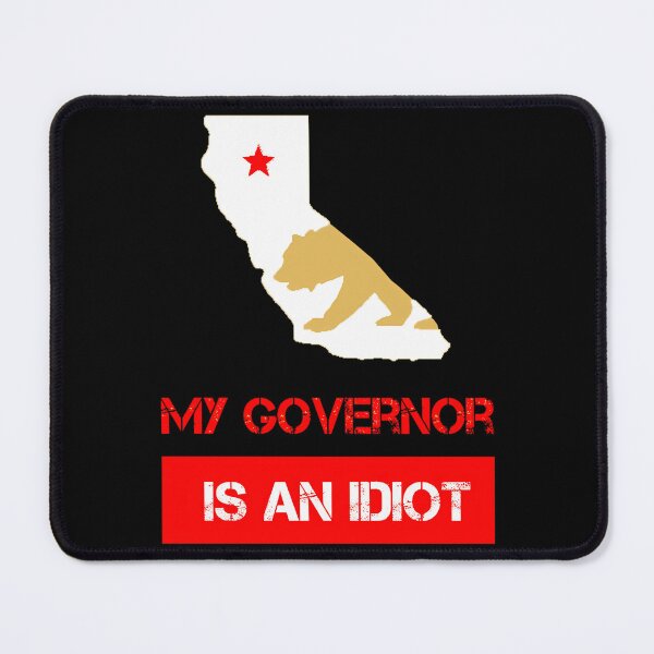 Item preview, My Governor Is An Idiot designed and sold by Anja Gillette.