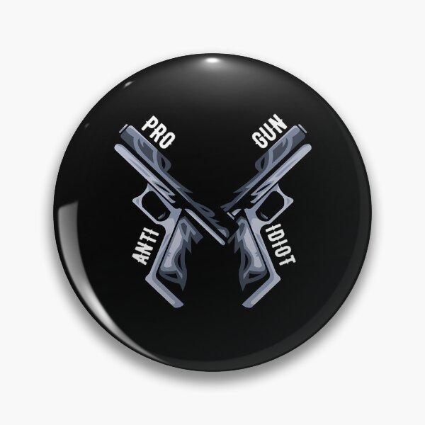 Item preview, Pro Gun Anti Idiot designed and sold by Anja Gillette.