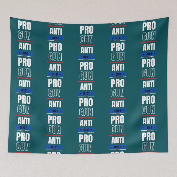 Item preview, Pro Gun Anti Idiot designed and sold by Anja Gillette.