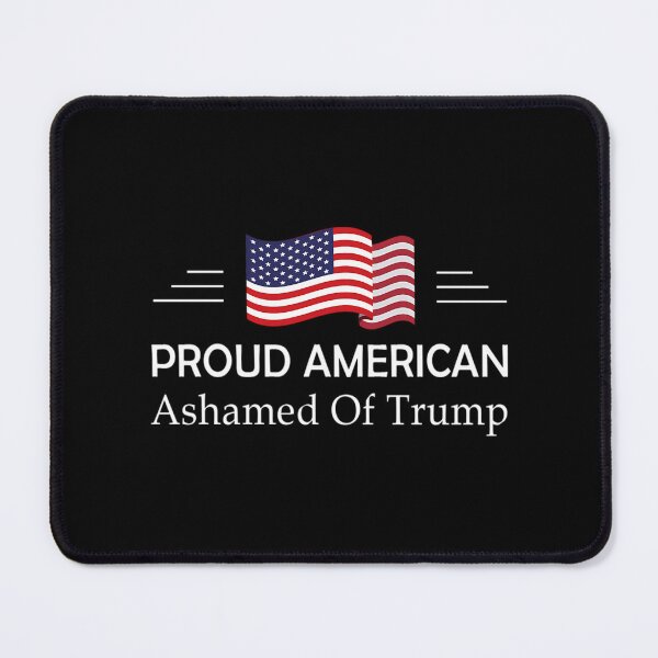 Item preview, Proud American Ashamed Of Trump designed and sold by Anja Gillette.