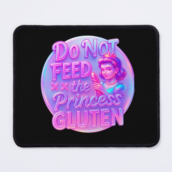 Item preview, Do Not Feed The Princess Gluten designed and sold by Naitsebas.