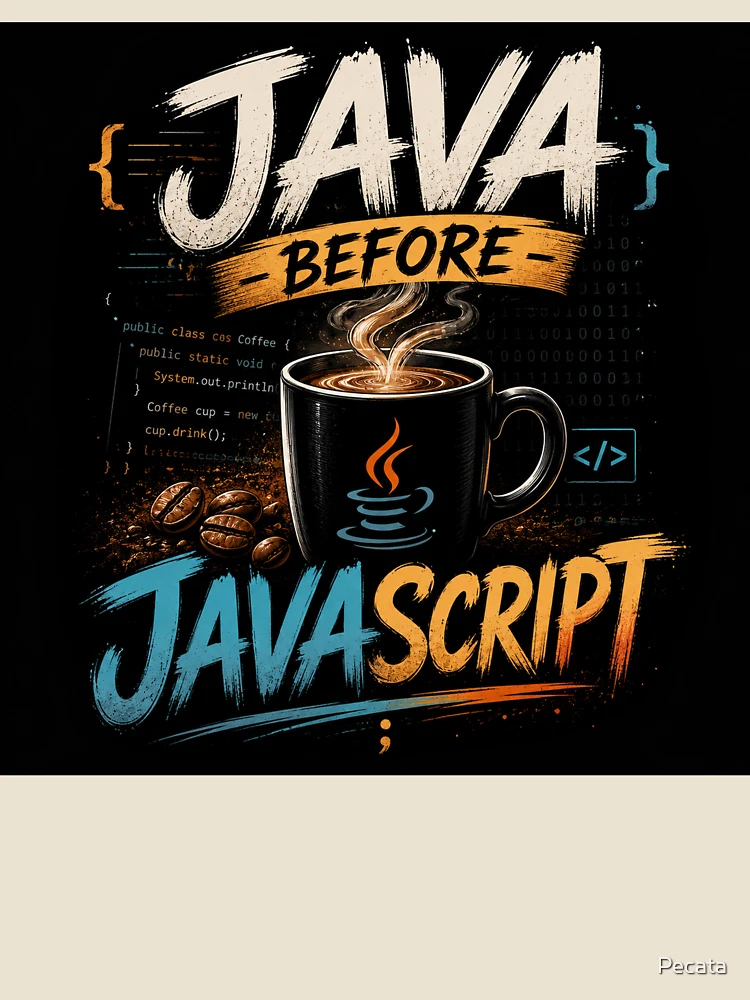 Aperçu 4 sur 4. T-shirt décontracté avec l'œuvre Java avant JavaScript créée et vendue par Pecata.
