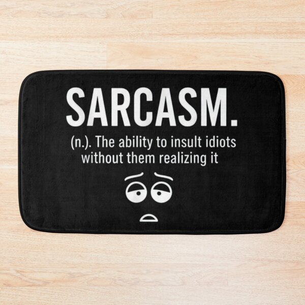Item preview, Sarcasm Definition Funny Dictionary Quote Humor designed and sold by Wit & Wear.