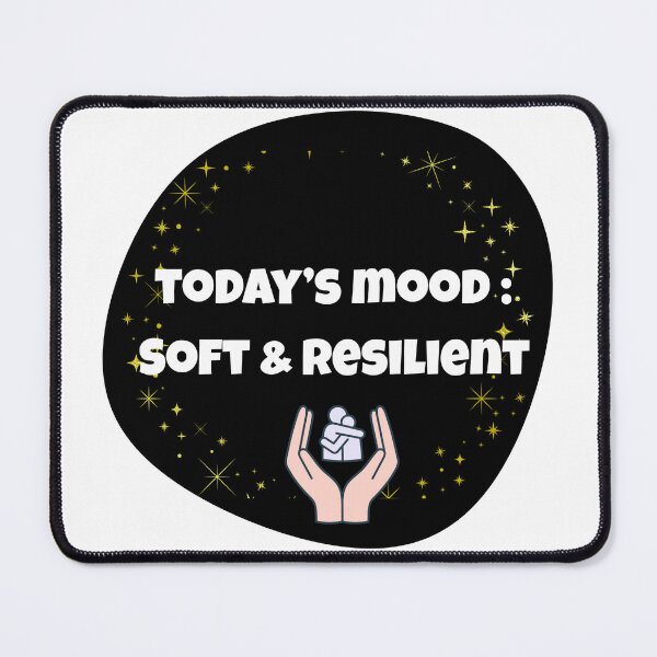 Item preview, Today’s Mood Soft & Resilient Quote | Emotional Strength & Healing Design | Mental Wellness Sticker designed and sold by Pandey14.