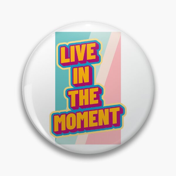 Item preview, Live in the Moment designed and sold by xandrew71.