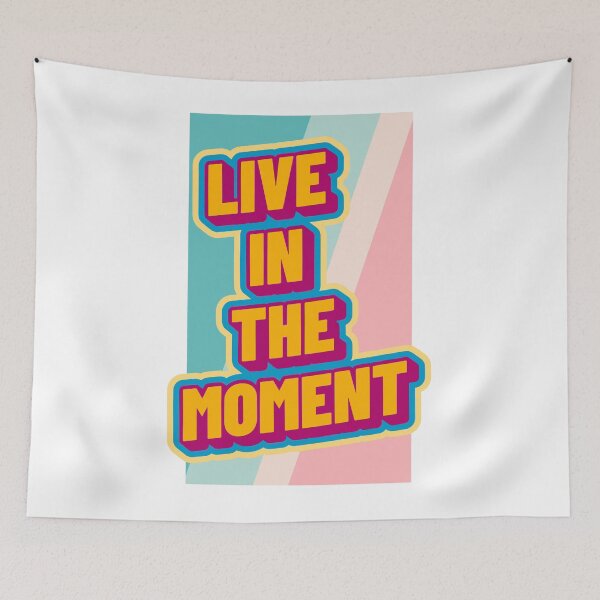 Item preview, Live in the Moment designed and sold by xandrew71.