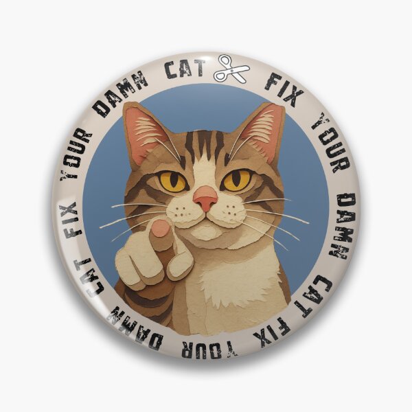 Item preview, Fix your DAMN CAT designed and sold by TNR helps cats.