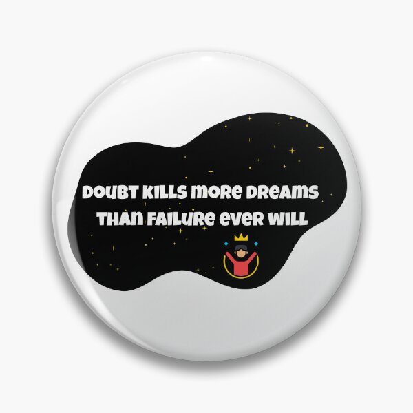 Item preview, Doubt Kills More Dreams Than Failure Ever Will Quote | Motivational Mindset Design | Inspirational Sticker designed and sold by Pandey14.