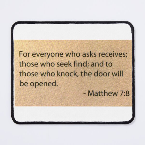 Item preview, Matthew 7:8 designed and sold by di-Vera-Rosati.