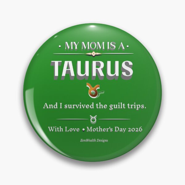 Item preview, My Mom Is A Taurus And I Survived The Guilt Trips | Funny Taurus Mom Gift | Mother's Day Zodiac Humor Shirt designed and sold by ZenWealthDesign.