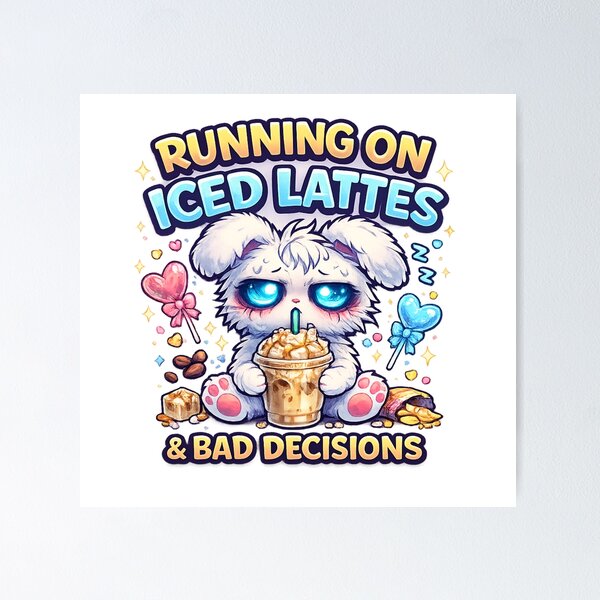Item preview, Running On Iced Lattes & Bad Decisions designed and sold by redsharkuk.