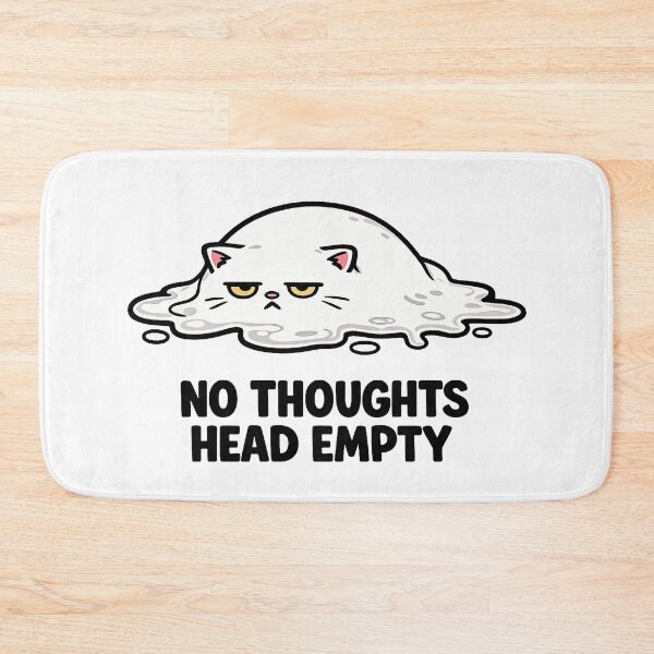 Item preview, No Thoughts Head Empty Melting Cat Meme designed and sold by LumePrint.