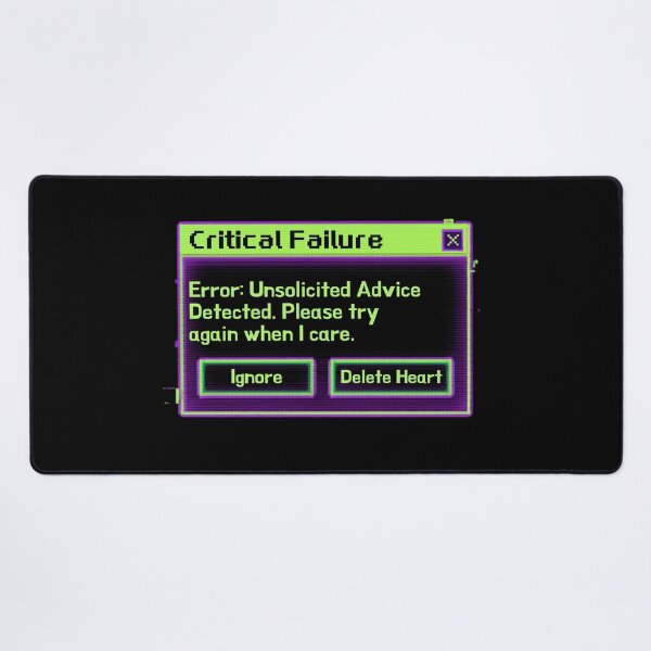 Item preview, Critical Failure Unsolicited Advice Retro Computer Error designed and sold by Wit & Wear.