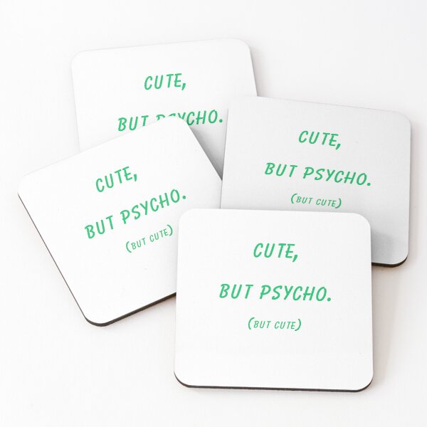 Item preview, Cute But Psycho But Cute Funny Quote designed and sold by VibeoCanvasShop.