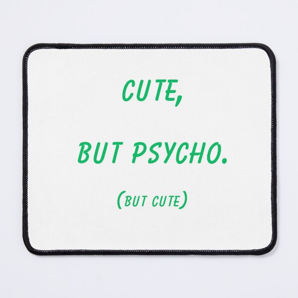 Item preview, Cute But Psycho But Cute Funny Quote designed and sold by VibeoCanvasShop.