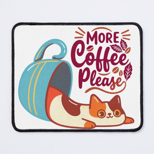 Item preview, More Coffee Please Cute Cat Illustration designed and sold by RairyuuBell.