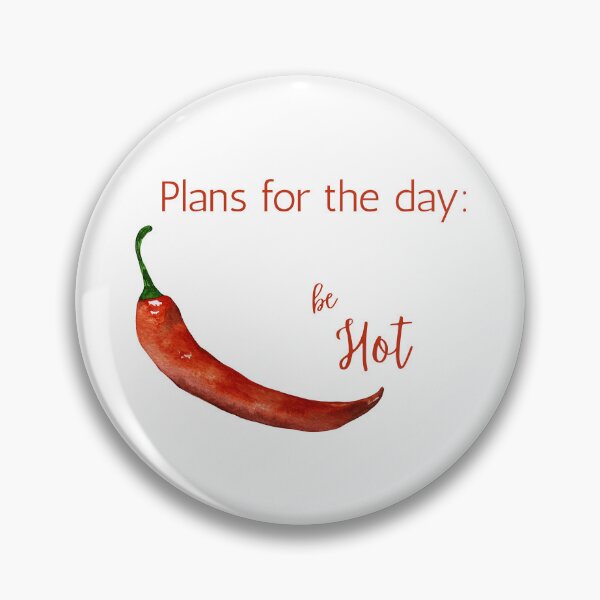 Item preview, Plans For The Day Be Hot Chili Pepper designed and sold by VibeoCanvasShop.