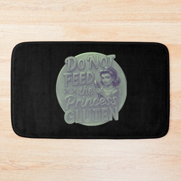 Item preview, Do Not Feed The Princess Gluten designed and sold by Naitsebas.
