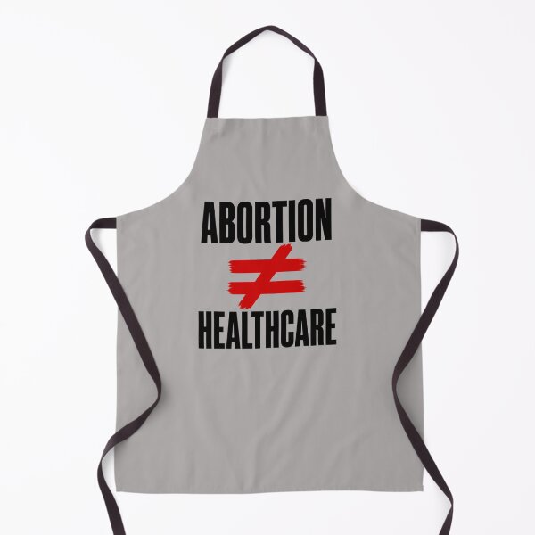 Item preview, Pro life abortion is not healthcare designed and sold by Meandmyshop.