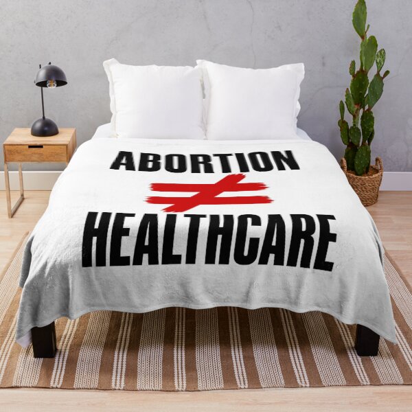 Item preview, Pro life abortion is not healthcare designed and sold by Meandmyshop.